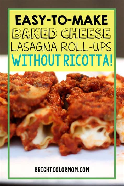 Easy Baked Cheese Lasagna Roll Ups Recipe Without Ricotta