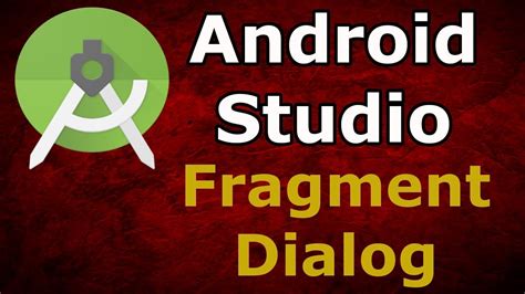 Android Studio Create Custom Fragment Dialog Fragment Dialog Youtube