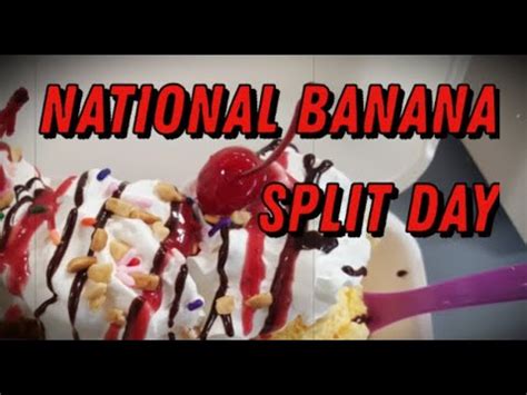 National Banana Split Day August Activities How Do You Celebrate National Banana Split