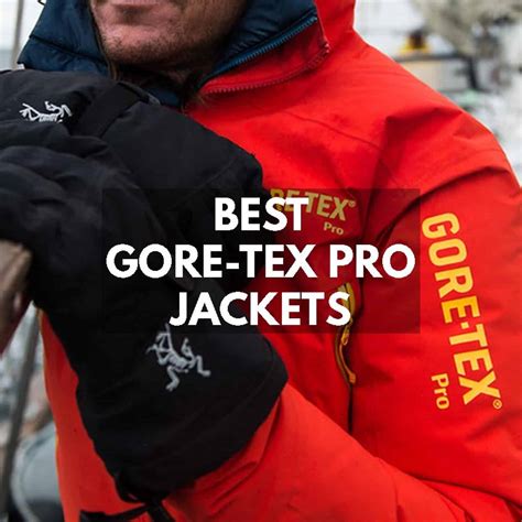 7 Best Gore-Tex Pro Jackets 2023