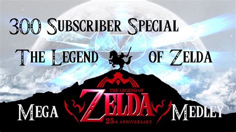 The Legend Of Zelda Piano Mega Medley 300 Subscriber Special Youtube