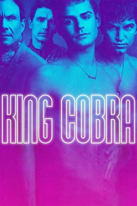 King Cobra 2016 Movie Cinemacrush