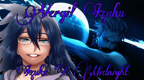 Vergil Izuku 1k Special Izumidnight Youtube