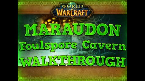 Maraudon Foulspore Cavern Classic Dungeon Walkthrough World Of Warcraft Retail Youtube