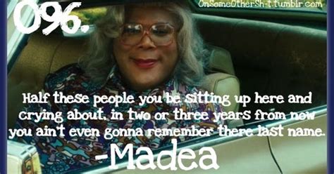 4 years ago | 2.5k views. i love Madea!! | Madea Quotes/ Funny Pics | Pinterest ...