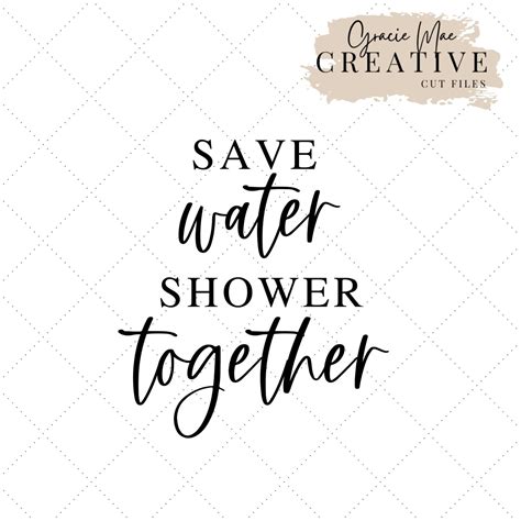 Save Water Shower Together Svg Bathroom Svg Master Bathroom Etsy