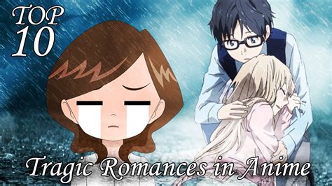Top 10 Tragic Romances In Anime Youtube