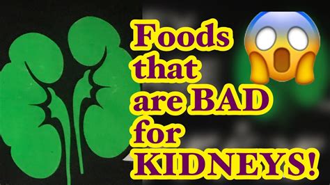 Foods That Are Bad For Kidneyskidney Disease Warrior Youtube