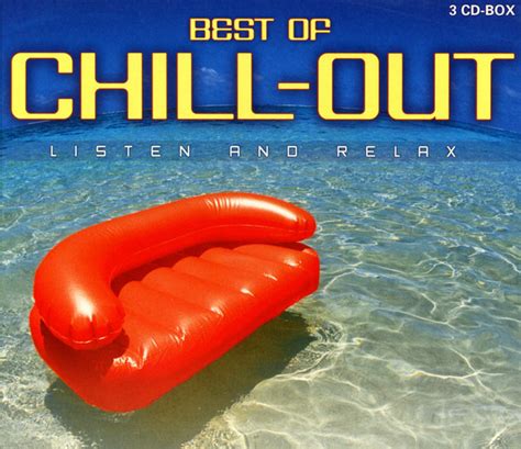 Best Of Chill Out Listen And Relax 2005 Cd Discogs