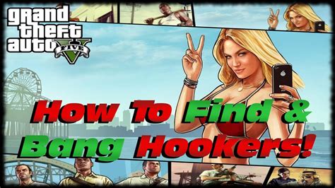 GTA 5 How To Find Hookers Have Sex With Them Easiest Way To Find