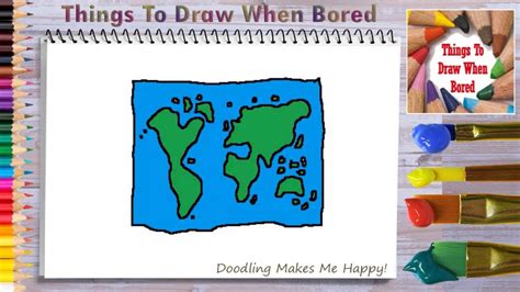 How To Draw A World Map Things To Draw When Bored A World Map