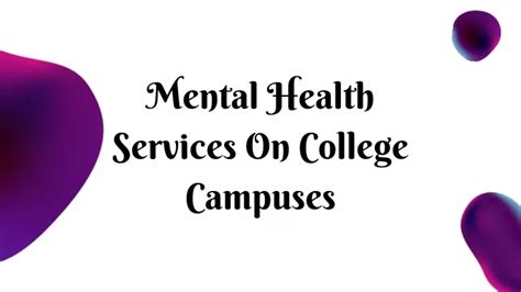 Ppt Mental Health Services On College Campuses Powerpoint