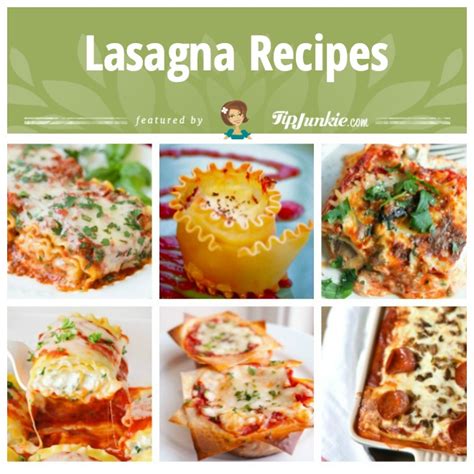 12 Delicious Lasagna Recipes Easy Tip Junkie