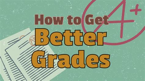 How To Get Better Grades Tips And Advice From Professionals