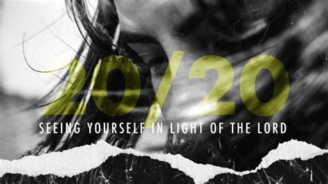 2020 Seeing Yourself In Light Of The Lord Devotional Reading Plan Youversion Bible