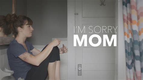 Im Sorry Mom Youtube