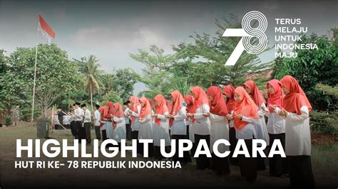 Highlight Upacara HUT RI Ke Yayasan Minhajuth Thullab Lampung YouTube
