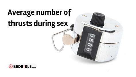 Average Number Of Thrusts During Intercourse Before Ejaculation