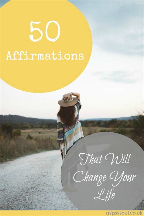 50 Affirmations That Will Change Your Life Gypsy Soul
