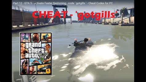 Part 12 Gta 5 Activate Faster Swimming Code Gotgills Cheat