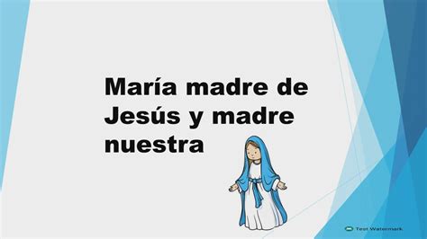 Sesión 15 María Madre De Jesús Y Madre Nuestra Youtube