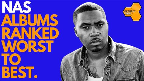 Nas Albums Ranked Worst To Best Youtube