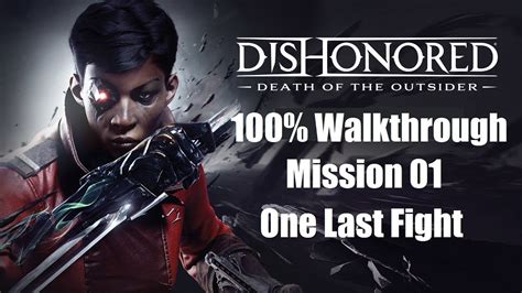 Dishonored Death Of The Outsider 100 Walkthrough Mission 1 One