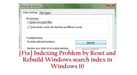 Fix Indexing Problem By Reset And Rebuild Windows Search Index In
