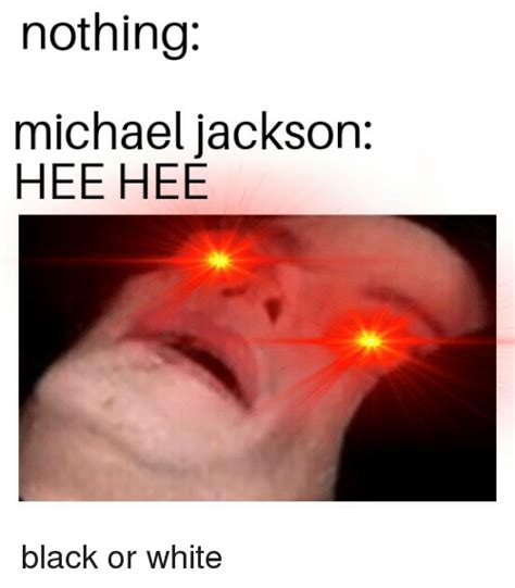 🅱️ 25 Best Memes About Michael Jackson Hee Hee Michael Jackson Hee