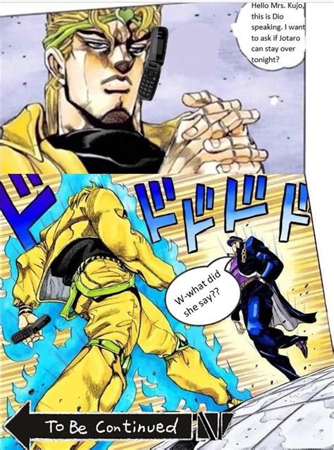 To Be Continued Dio Walk Gamer Dio Know Your Meme