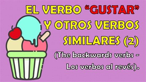 El Verbo Gustar En Español 2 Youtube