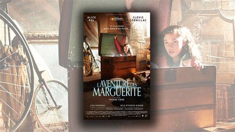 Laventure Des Marguerite Un Film France Bleu France Bleu