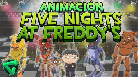 Five Nights At Freddys AnimaciÓn Itowngameplay Animado Fnaf