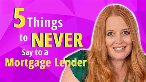 5 Things You Should Never Say To A Mortgage Lender Youtube