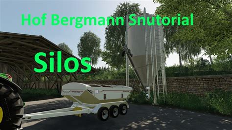 Ls19 Tutorial Hof Bergmann Silos Youtube