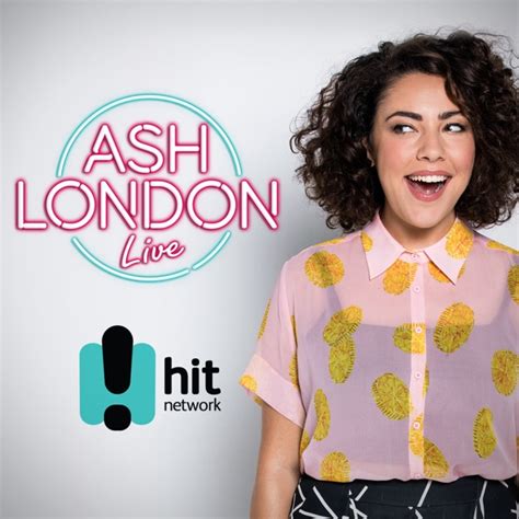 Ash London Live Catch Up Hit Network By Hit Network On Apple Podcasts