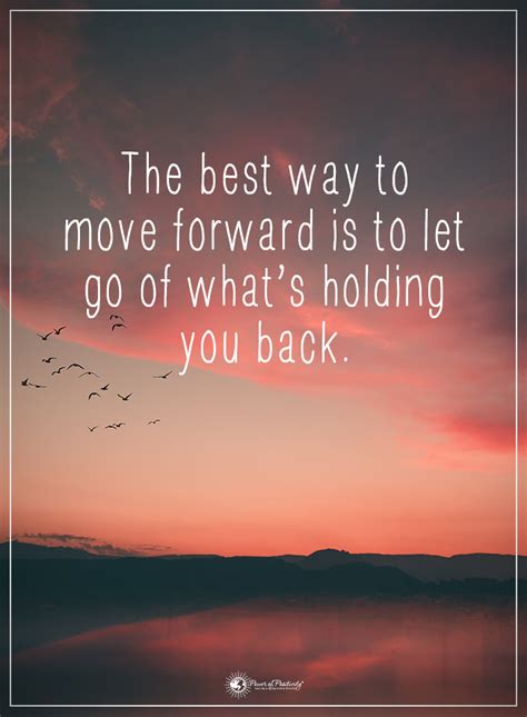 The Best Way To Move Forward Is To Let Go Of Whats Holding You Back