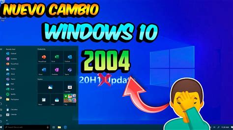 Ahora Sera Windows 10 2004 Nuevo Cambio 20h1 De Microsoft Youtube