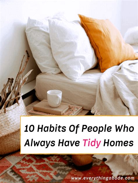 10 Habits Of People Who Always Have Tidy Homes Tidy House Tidying