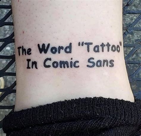 The Word Tattoo In Comic Sans Rpeanutbutterisoneword