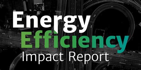 New Report Showcases The Far Reaching Benefits Of Energy Efficiency