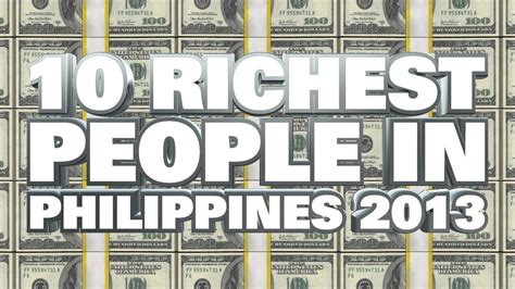 Top 10 Richest People In The Philippines 2013 Youtube