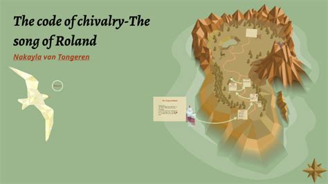 The Code Of Chivalry The Song Of Roland By Nakayla Laxten George On Prezi