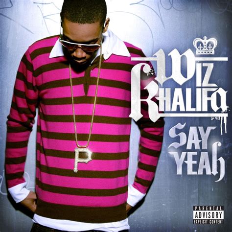 Say Yeah Single By Wiz Khalifa On Apple Music