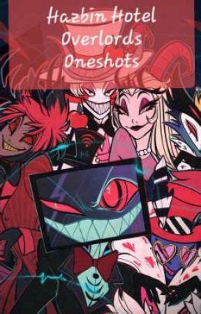 Overlords Oneshots Hazbin Hotel SMUT Introduction Wattpad