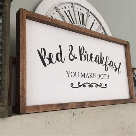 Bed And Breakfast You Make Both Wood Sign Bed And Breakfast Home