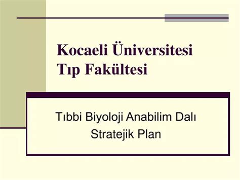 PPT Kocaeli Üniversitesi Tıp Fakültesi PowerPoint Presentation free