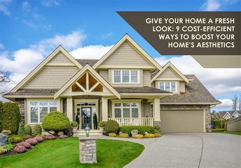 Give Your Home A Fresh Look 9 Cost Efficient Ways To Boost Your Homes