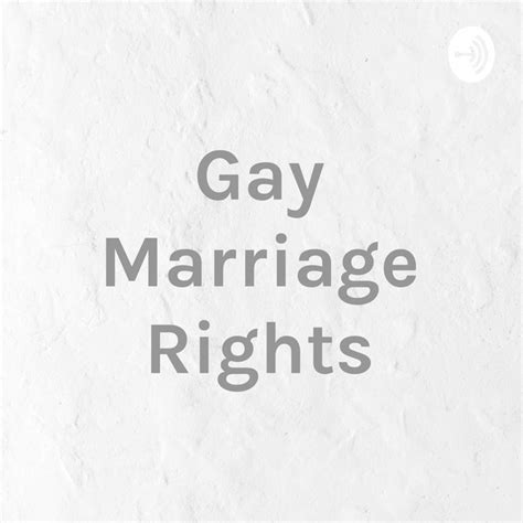 gay marriage rights podcast on spotify