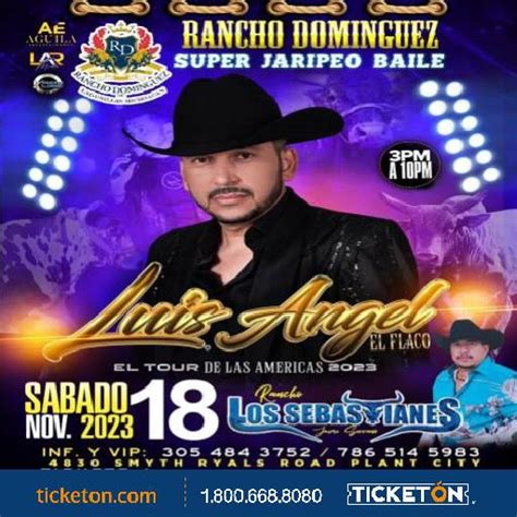 Luis Angel El Flaco And Rancho Los Sebastianes Tickets Plant City Fl
